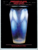 Rene Lalique Museum - Exhibtion Book - Catalogue For Sale: Pressed Glass 1825-1925, The Corning Museum of Glass